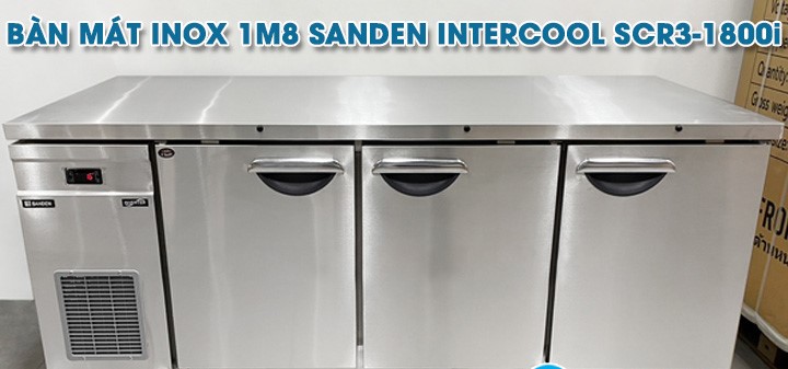 Bàn mát công nghiệp inox Sanden intercool Scr3-1800i hình thực tế